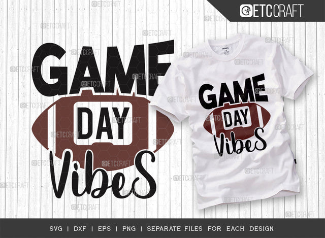 Game Day Vibes SVG Cut File, Game Day Svg, Game Vibes Svg, Gamer Svg, Rugby Ball Svg, Game Player Svg, Gamer Tshirt Design, Gaming Quotes, SVG ETC Craft 