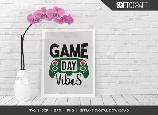 Game Day Vibes SVG Cut File, Game Day Svg, Gamer Svg, Football Svg, Sports Svg, Gaming Quote SVG ETC Craft 
