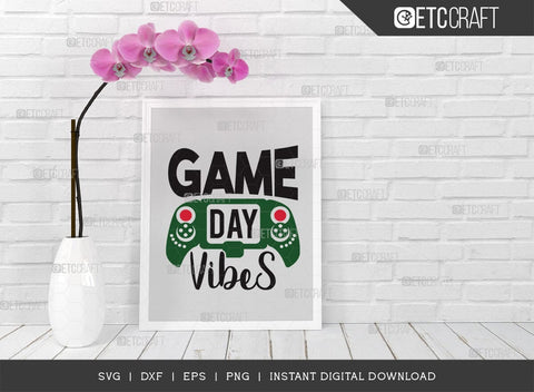 Game Day Vibes SVG Cut File, Game Day Svg, Gamer Svg, Football Svg, Sports Svg, Gaming Quote SVG ETC Craft 