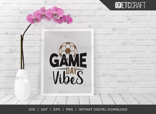 Game Day Vibes SVG Cut File, Game Day Svg, Gamer Svg, Football Svg, Sports Svg, Gaming Quote SVG ETC Craft 