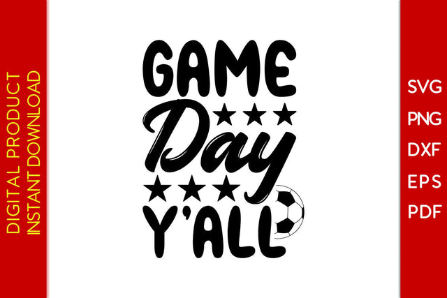 Game Day Y'all Soccer SVG PNG PDF Cut File SVG Creativedesigntee 