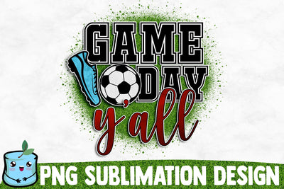 Game Day Y'all Sublimation Design Sublimation MintyMarshmallows 
