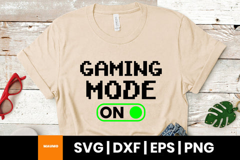 Game mode on, gaming svg quote SVG Maumo Designs 