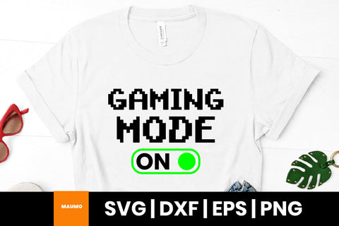 Game mode on, gaming svg quote SVG Maumo Designs 