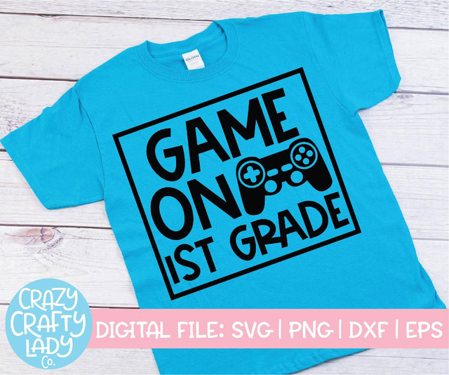 Game On 1st Grade | Back to School SVG Cut File SVG Crazy Crafty Lady Co. 