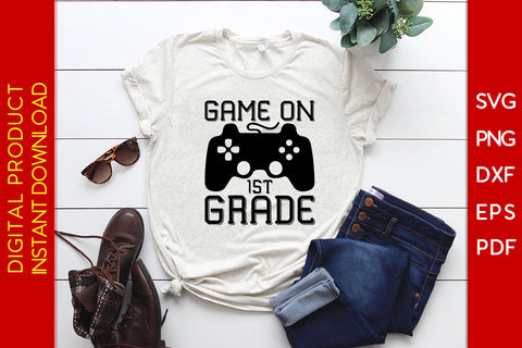 Game On 1st Grade Back To School SVG PNG PDF Cut File SVG Creativedesigntee 