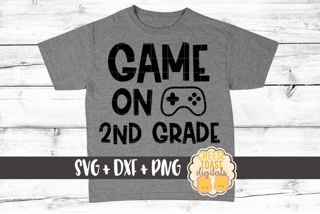 Game On 2nd Grade - Back to School SVG PNG DXF Cut Files SVG Cheese Toast Digitals 