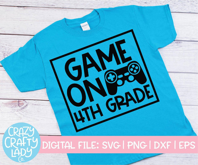 Game On 4th Grade | Back to School SVG Cut File SVG Crazy Crafty Lady Co. 