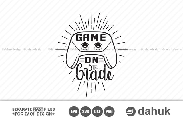 Game On 5th Grade svg, Back to school, Kids gamer shirt, Cricut design space, Vinyl cut files SVG dahukdesign 