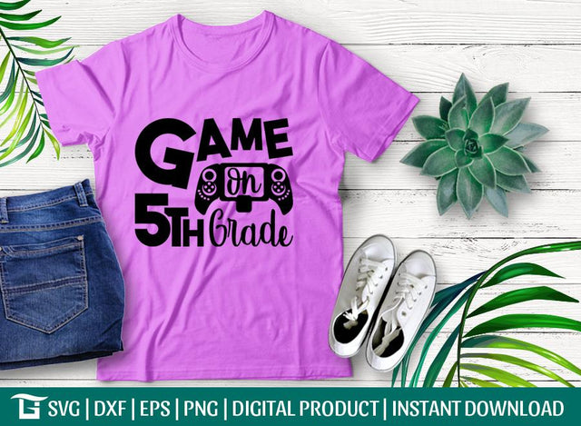 Game On 5th Grade Svg Cut File, First Day Of School Svg, Video Game Svg, Fifth Grade Teacher Svg, Tshirt Design, SVG ETC Craft 