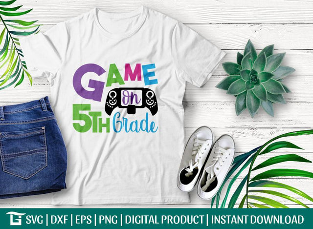 Game On 5th Grade Svg Cut File, Girl School Svg Cut File, Funny Boy Quote Svg, 5th Grade Svg, Tshirt Design, SVG ETC Craft 