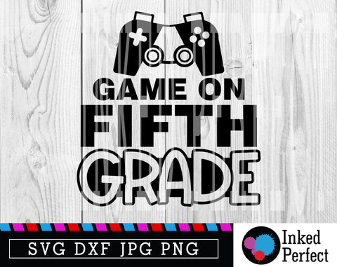 Game On Fifth Grade SVG Inked Perfect 