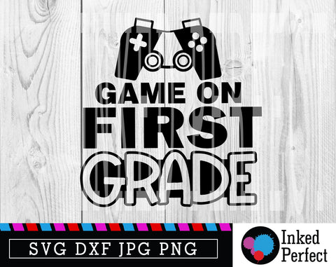 Game On First Grade SVG Inked Perfect 