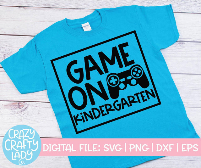 Game On Kindergarten | Back to School SVG Cut File SVG Crazy Crafty Lady Co. 