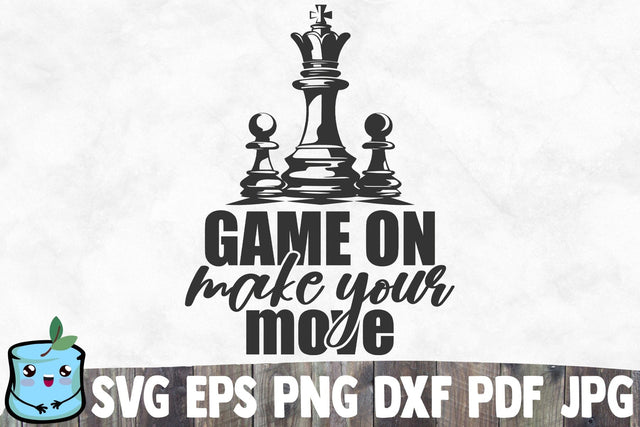 Game On Make Your Move SVG MintyMarshmallows 