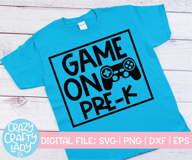 Game On Pre-K | Back to School SVG Cut File SVG Crazy Crafty Lady Co. 