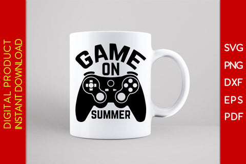 Game On Summer Vacation SVG PNG PDF Cut File SVG Creativedesigntee 