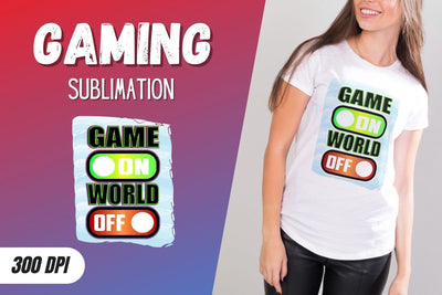 Game On World Off Sublimation Sublimation SvgOcean 