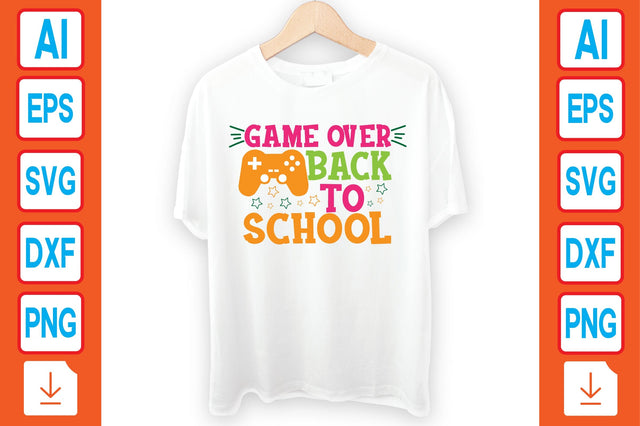 Game over Back to School SVG Craftlabsvg24 