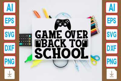 Game over Back to School SVG Craftlabsvg24 