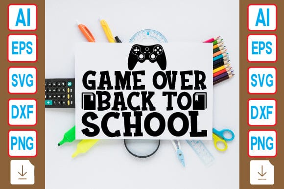 Game over Back to School SVG Craftlabsvg24 