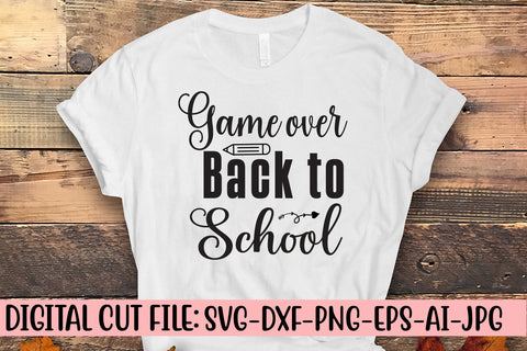Game over Back to School SVG Cut File SVG Syaman 