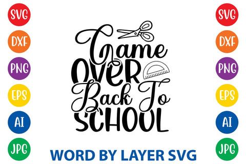 Game Over Back To School SVG Design SVG Rafiqul20606 