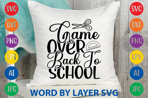 Game Over Back To School SVG Design SVG Rafiqul20606 