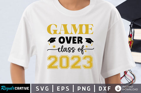 Game over class of 2023 SVG SVG Regulrcrative 