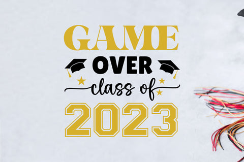 Game over class of 2023 SVG SVG Regulrcrative 