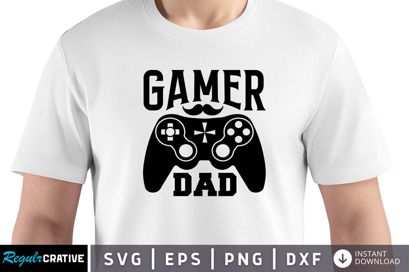 Gamer dad SVG SVG Regulrcrative 