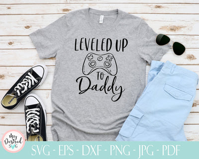Gamer Dad T-Shirt, Leveled Up To Daddy, Promoted To Daddy, New Dad, Fathers Day svg, first fathers day, Pregnancy Announce, Future Dad, dxf SVG MyDesiredSVG 