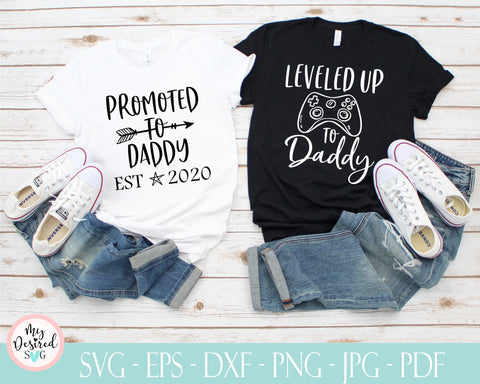 Gamer Dad T-Shirt, Leveled Up To Daddy, Promoted To Daddy, New Dad, Fathers Day svg, first fathers day, Pregnancy Announce, Future Dad, dxf SVG MyDesiredSVG 