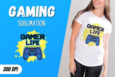 Gamer Life Sublimation Sublimation SvgOcean 