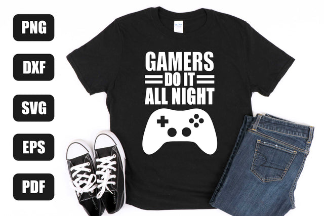 Gamer Svg, Gamer Do It All Night Svg, Gaming Svg, Nerdy Svg SVG Litke Designs 