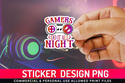 Gamers do it all nigh Sublimation PNG Sublimation Regulrcrative 