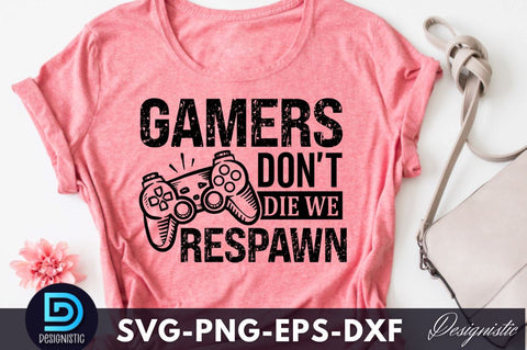 Gamers don't die we respawn, Dad Life SVG SVG DESIGNISTIC 