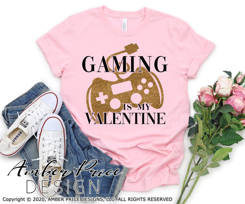 Gaming is my Valentine SVG | Funny Gamer Valentine's Day SVG PNG DXF | Video Game Shirt SVG | Kid's Valentine's SVGs | Amber Price Design SVG Amber Price Design 