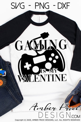 Gaming is my Valentine SVG | Funny Gamer Valentine's Day SVG PNG DXF | Video Game Shirt SVG | Kid's Valentine's SVGs | Amber Price Design SVG Amber Price Design 