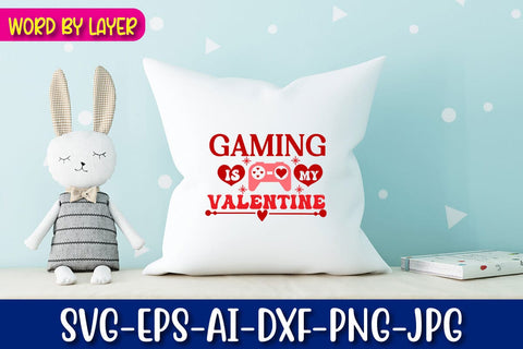gaming is my valentine Svg SVG Blessedprint 