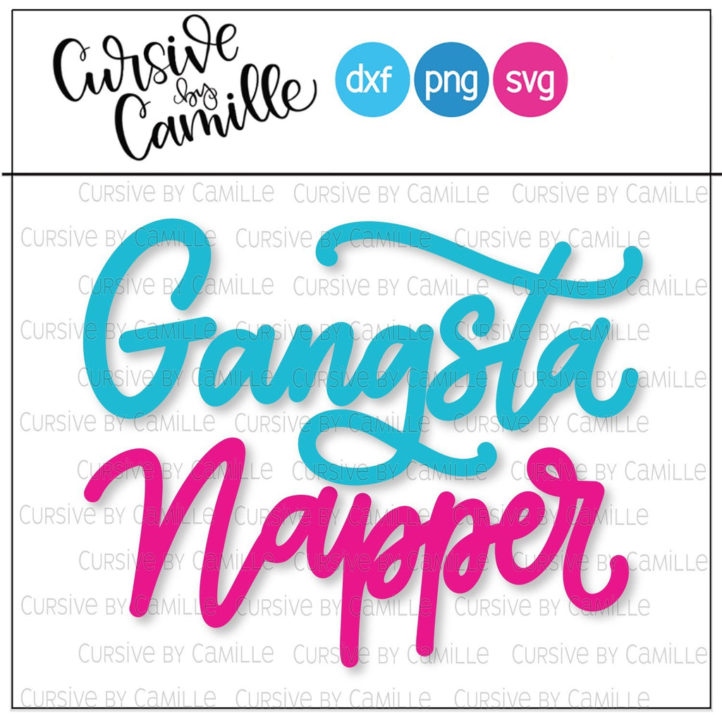Gangsta Napper Hand Lettered SVG Cut File - So Fontsy