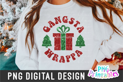 Gangsta Wrappa png - Christmas Sublimation - png Print File For Sublimation Or Print - Distressed - Download Sublimation Svg Cuttables 