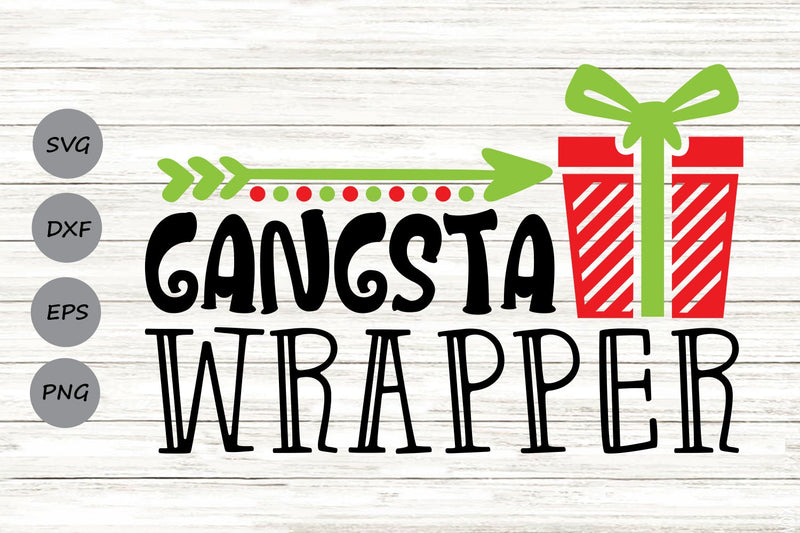 Gangsta Wrapper| Christmas SVG Cutting Files. - So Fontsy