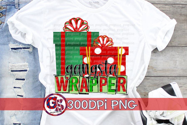 Gangsta Wrapper PNG for Sublimation Sublimation Greedy Stitches 