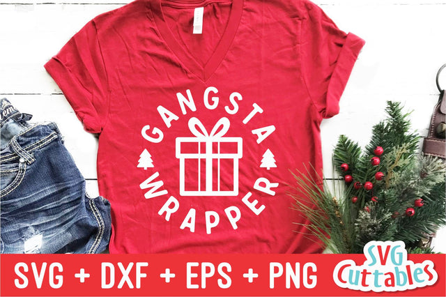 Gangsta Wrapper Svg Cuttables 
