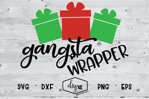Gangsta Wrapper SVG DIYxe Designs 