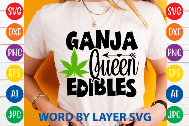 Ganja Queen Edibles, Weed SVG Cut File SVG Rafiqul20606 