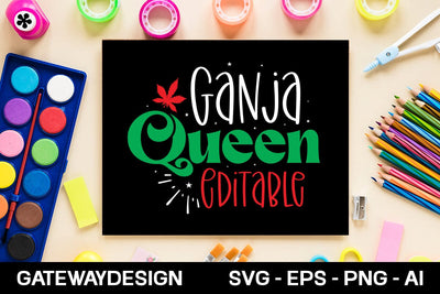 Ganja Queen Editable Svg Design SVG designmaster24 