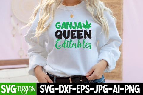Ganja Queen Editables SVG Cut File, Ganja Queen Editables SVG Quotes , Ganja Queen Editables Sublimation Design SVG BlackCatsMedia 