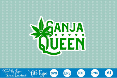 Ganja Queen Sticker SVG SVGs,Quotes and Sayings,Food & Drink,On Sale, Print & Cut SVG DesignPlante 503 
